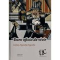 Duro oficio de vivir