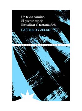 Un texto camino. El puente espejo. Ritualizar el tartamudeo