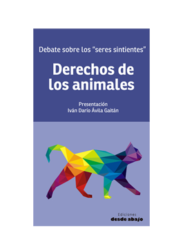 Derechos de los animales Derechos de los animales. Debate sobre los “seres sintientes”
