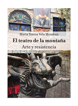 El teatro de la montaña El teatro en la montaña. Arte y resistencia