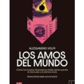 Los amos del mundo