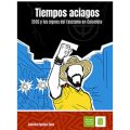 Tiempos aciagos: 2026 y los signos del fascismo en Colombia
